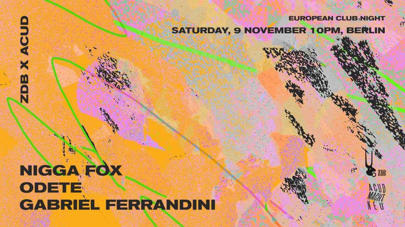 European Club Night with Nigga Fox, Odete & Gabriel Ferrandini - Página frontal