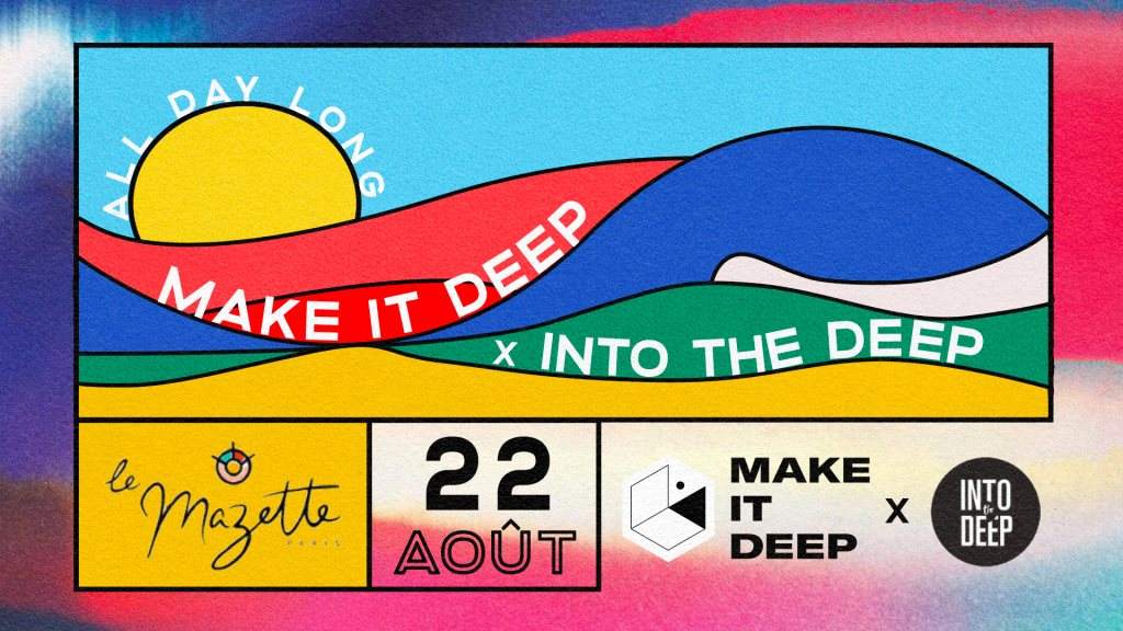 Make It Deep x Into The Deep (All Day Long) - フライヤー表