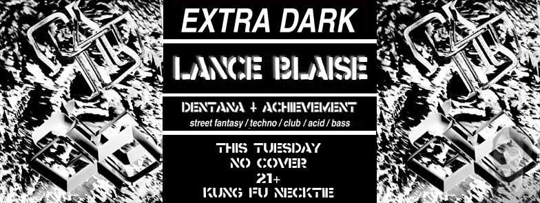 Extra Dark with Lance Blaise - フライヤー表