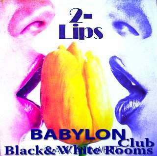 '2-Lips' At Babylon Club - フライヤー裏