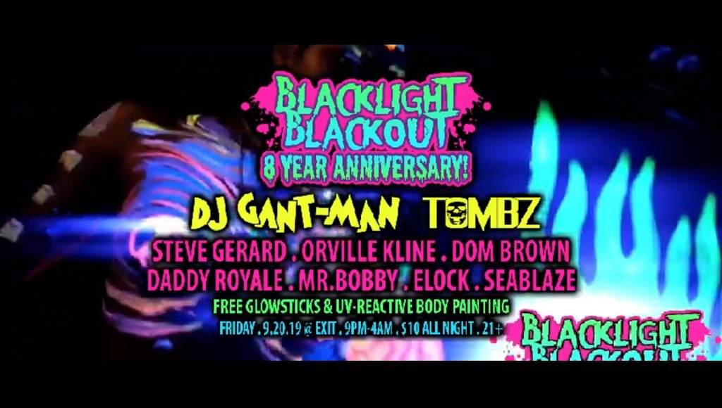Blacklight Blackout's 8 Year Anniversary feat. DJ Gant-Man & Tombz - フライヤー表