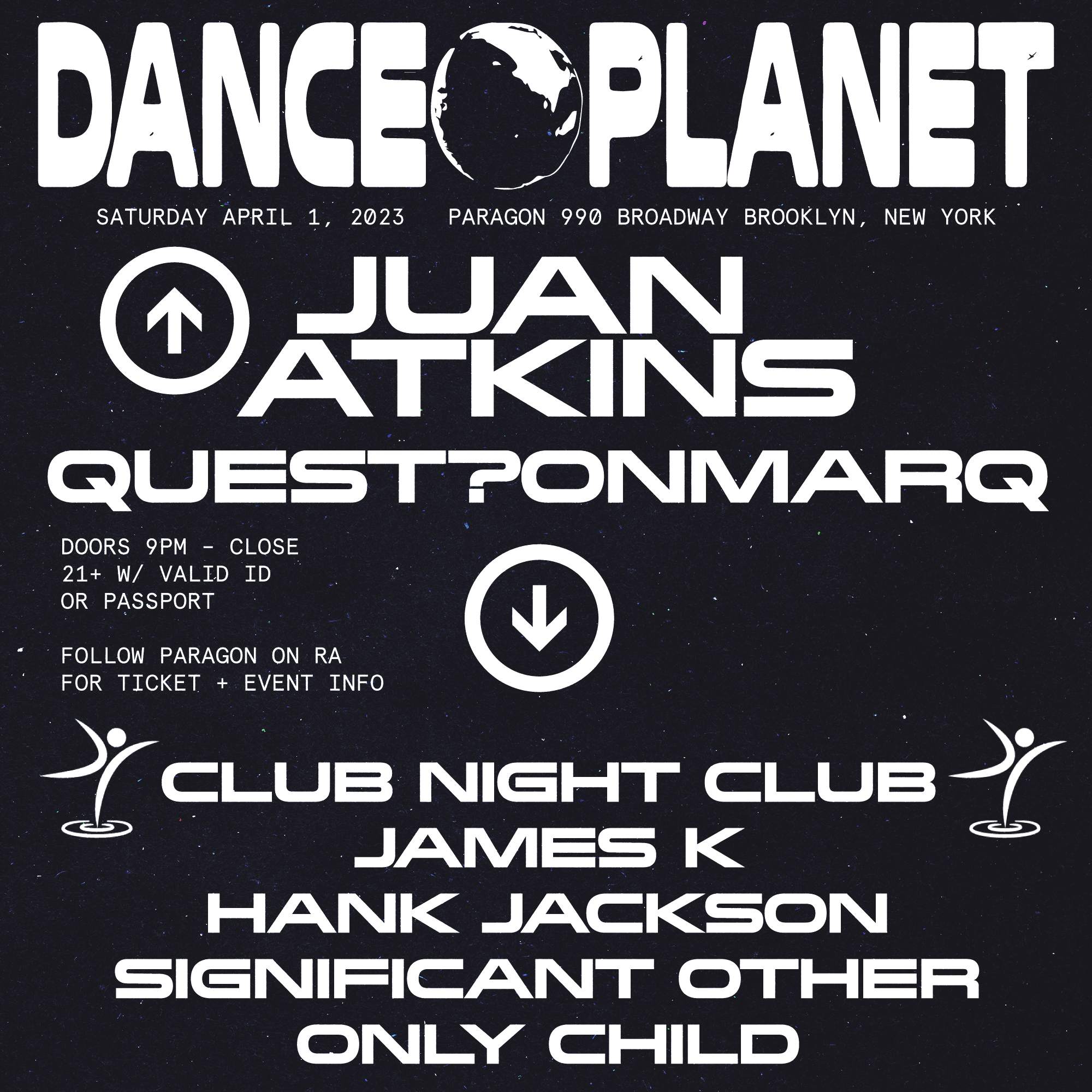 DANCE PLANET: Juan Atkins, quest?onmarq + CLUB NIGHT CLUB - フライヤー表