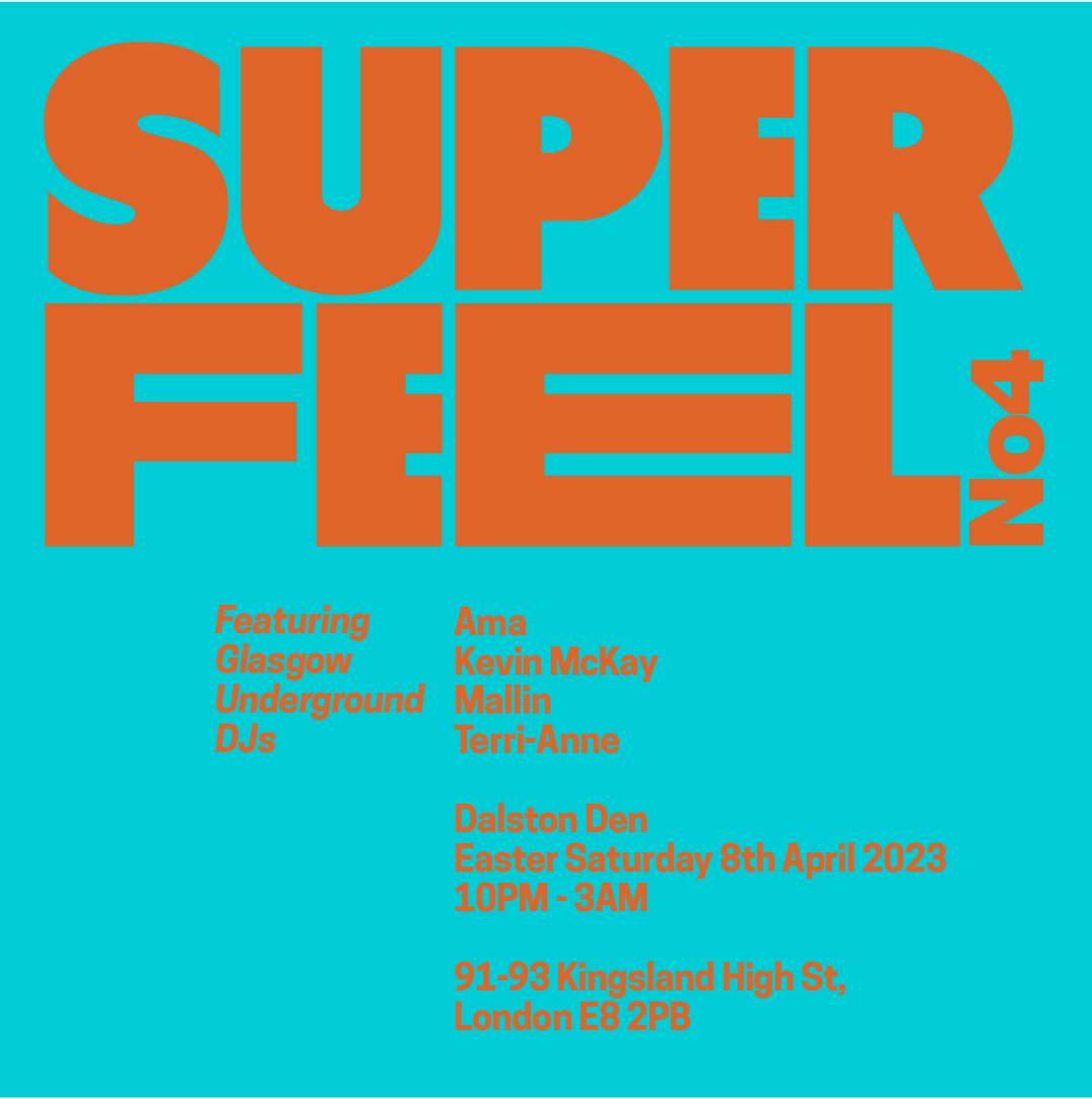 Superfeel #4 with Kevin McKay, Terri-Anne, Mallin, Ama - フライヤー表