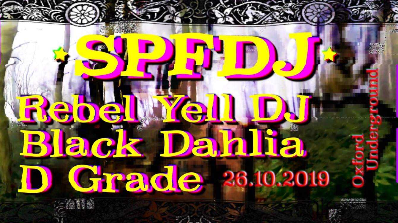 [SOLD OUT] HEX YELLOW presents SPFDJ, Rebel Yell, Black Dahlia & D Grade - Página frontal