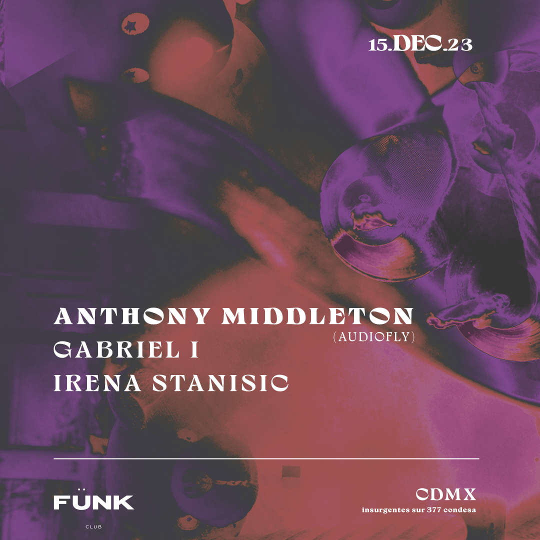 Anthony Middleton (Audiofly) + Gabriel I + Irena Stanisic - フライヤー表