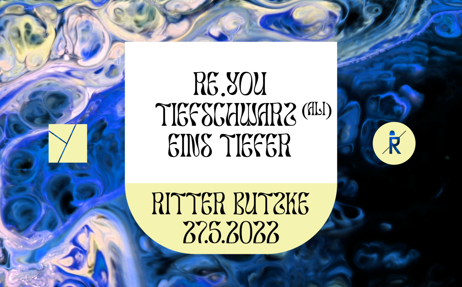 Re.You & Tiefschwarz at Garten der Nacht at Ritter Butzke, Berlin