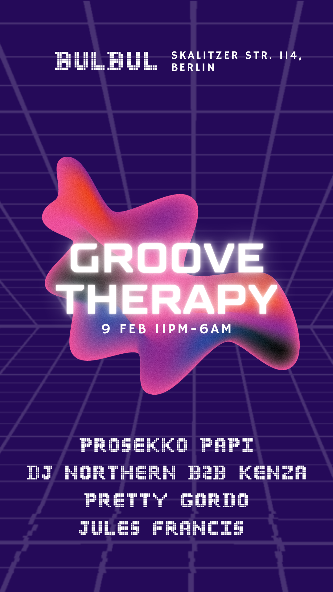 Groove Therapy: Prosekko Papi, Kenza b2b DJ NORTHERN, Pretty Gordo, Jules Francis - フライヤー表