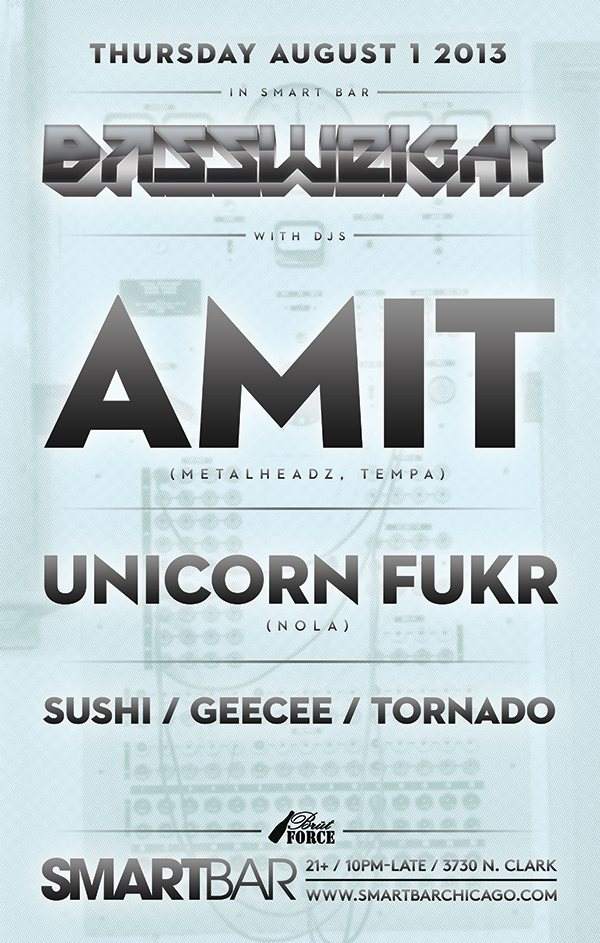 Bassweight with DJs Amit - Unicorn Fukr - Sushi - Geecee - Tornado - フライヤー表