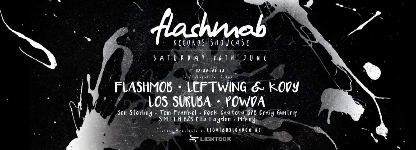 Flashmob Records Showcase w / Flashmob, Leftwing & Kody, Los Suruba - フライヤー表
