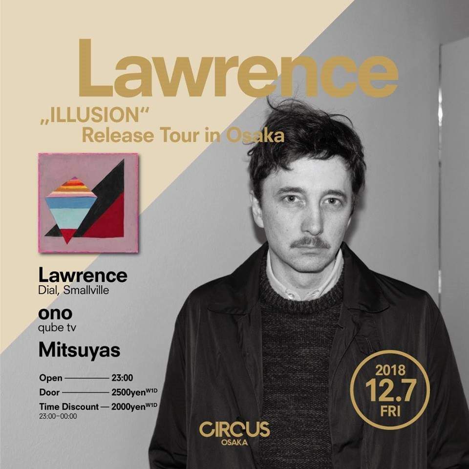 Lawrence ”Illusion” Release tour in Osaka - フライヤー表
