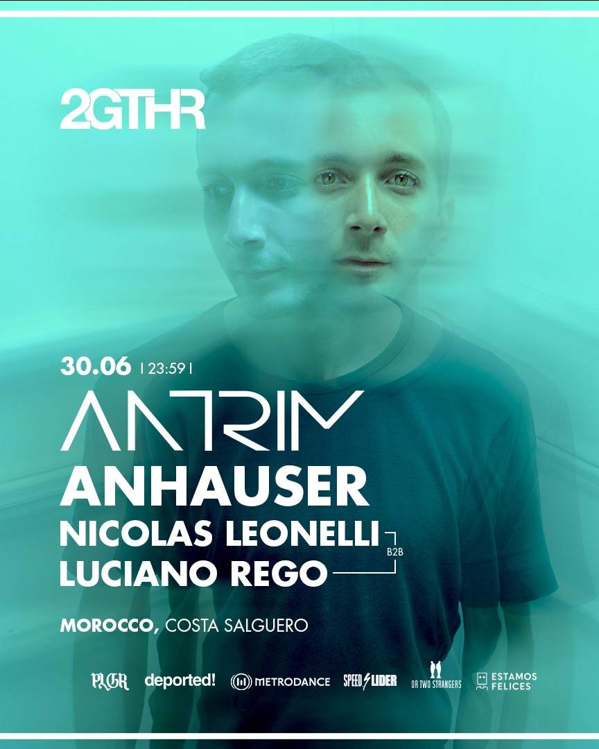 Antrim, Anhauser - 2GTHR, CLUB MOROCCO, COSTA SALGUERO at TBA, Buenos Aires