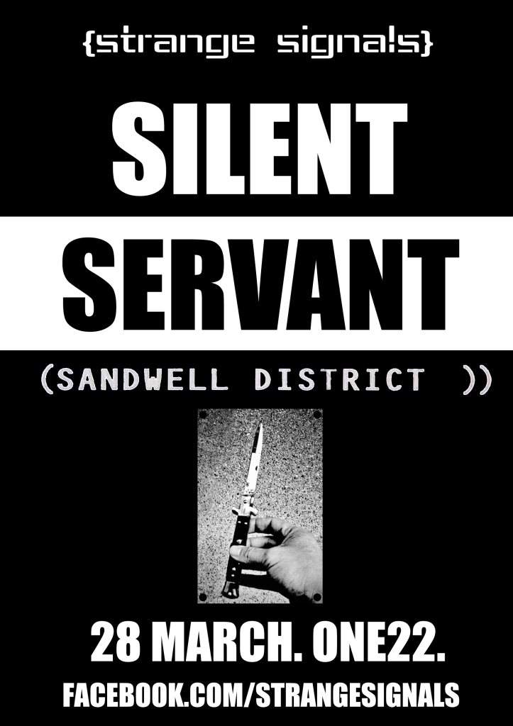 Strange Signals presents Silent Servant (Sandwell District, USA) - フライヤー表