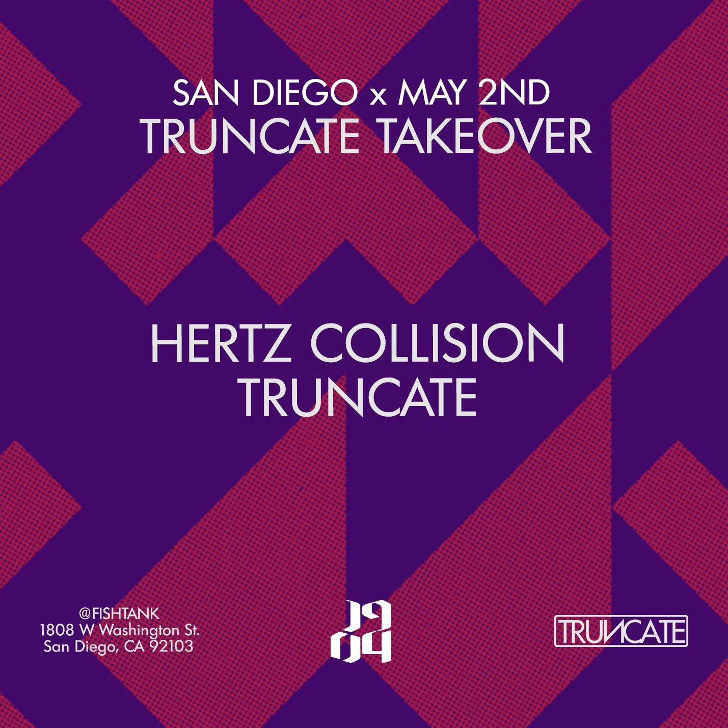 Truncate Takeover feat. Hertz Collision - フライヤー表