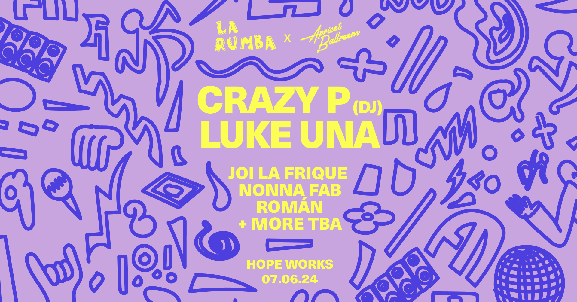 La Rumba x Apricot Ballroom: Crazy P (DJ Set), Luke Una - フライヤー表