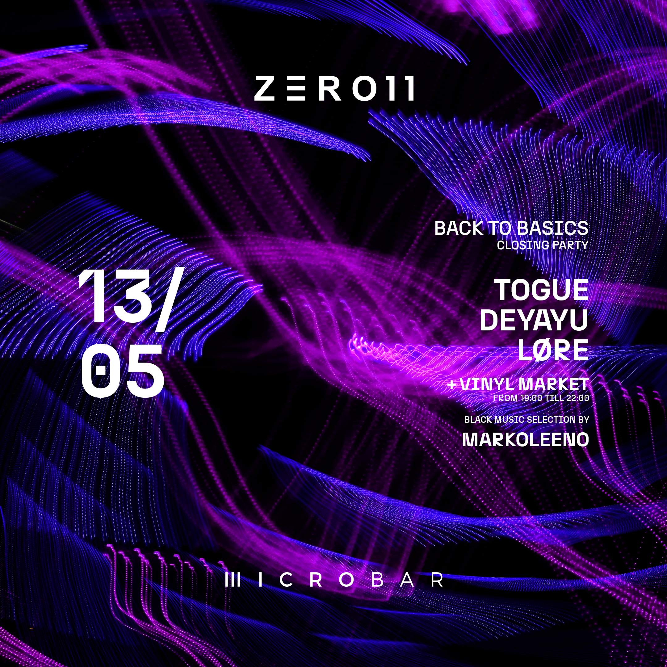 Zero11 pres. Back To Basic Closing Party with Togue - Deyayu - LØRE at ...