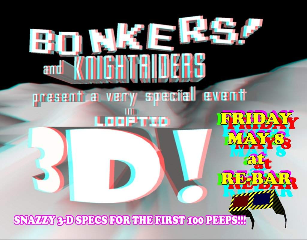 Bonkers vs Knightriders In 3d! with Dietrich Schoenemann and Nerd Revolt - フライヤー裏