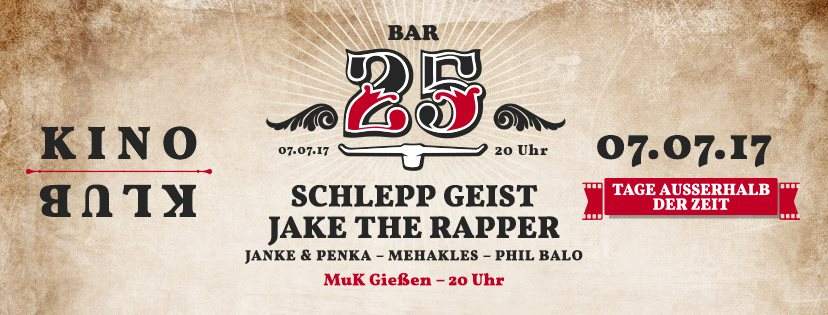 Klub&kino - Bar25 - Doku + Aftershow with Schlepp Geist, Jake the Rapper & Locals - フライヤー表