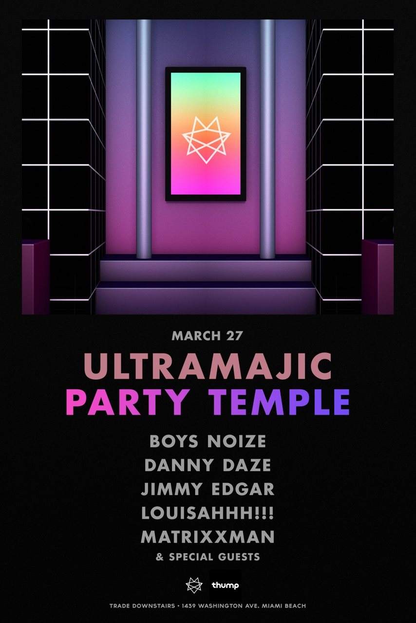 Ultramajic Party Temple with Boys Noize, Danny Daze, Jimmy Edgar, Louisahhh!, Matrixxman - Página frontal