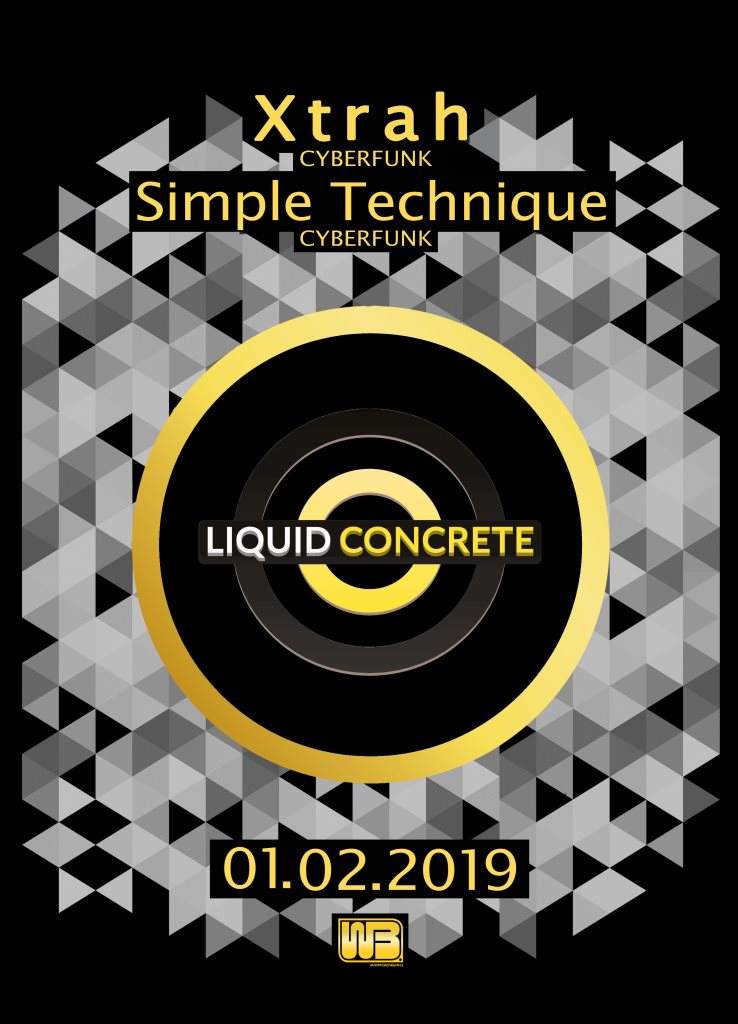 Liquid Concrete Pres. Xtrah & Simple Technique II Cyberfunk Rec. - フライヤー表