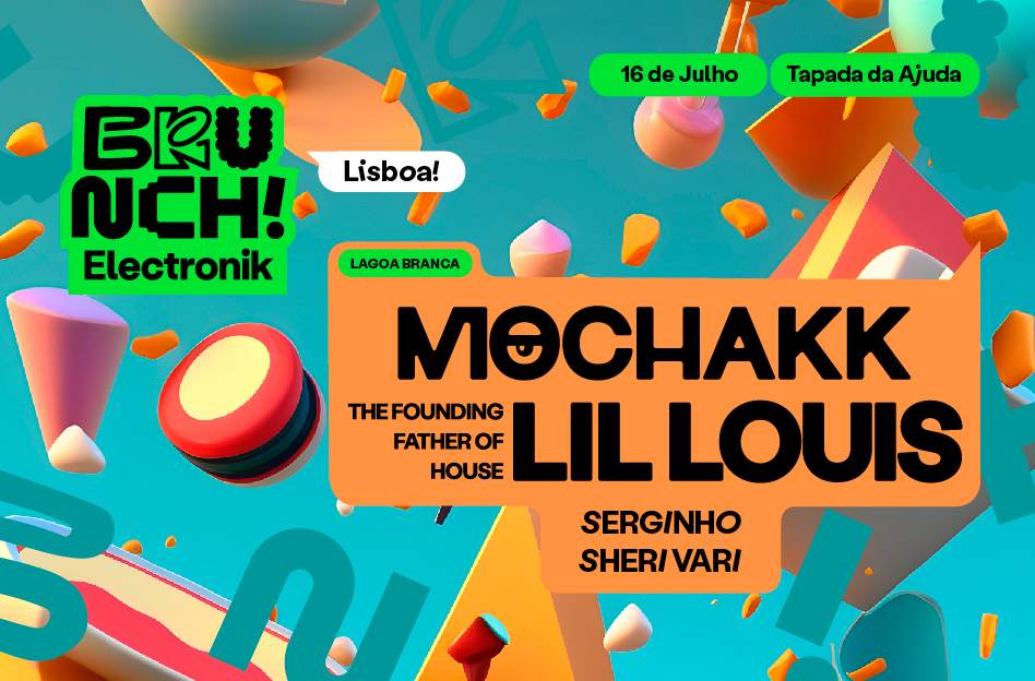 Brunch Electronik Lisboa #1: Mochakk, Lil Louis, Serginho e Sheri Vari - Página frontal