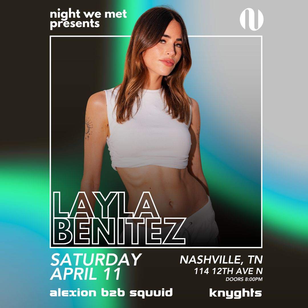 Layla Benitez at Night We Met, Nashville