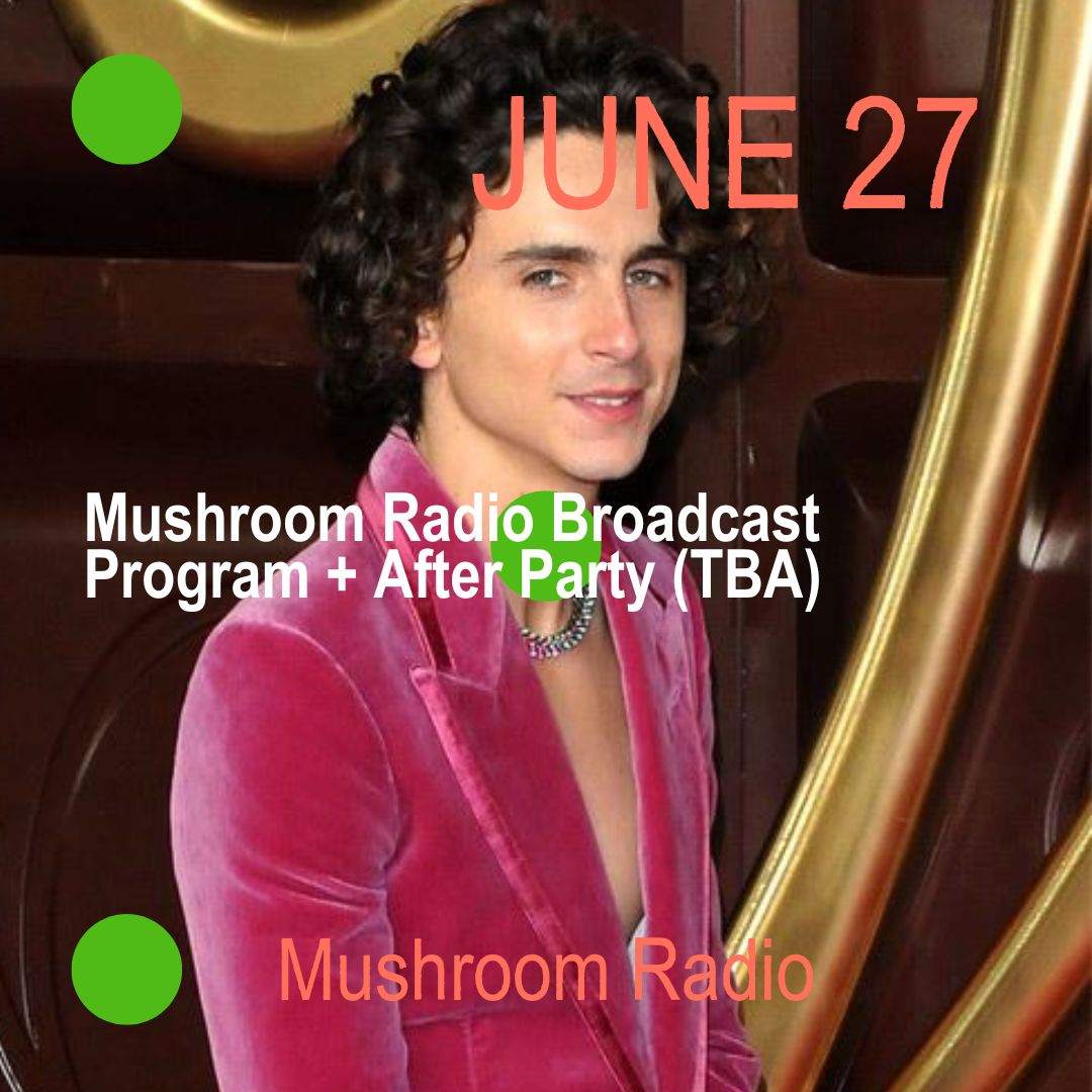 Mushroom Radio (Live terrace broadcast + after party) - フライヤー表