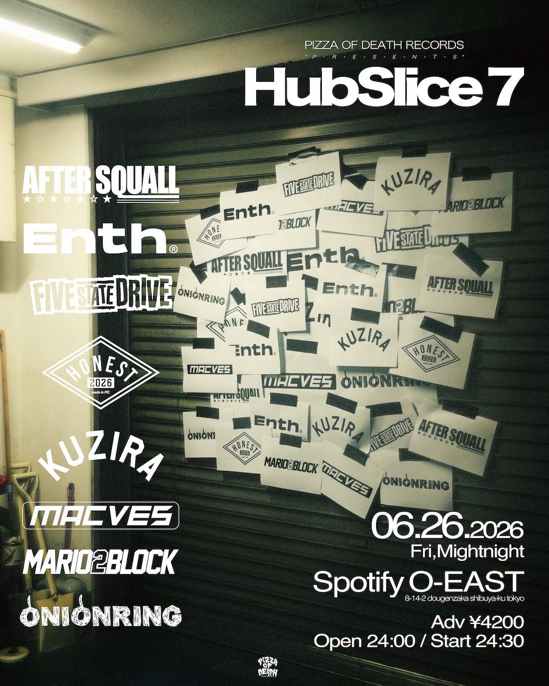PIZZA OF DEATH RECOREDS presesnts Hub Slice7 at MIDNIGHT EAST, Tokyo