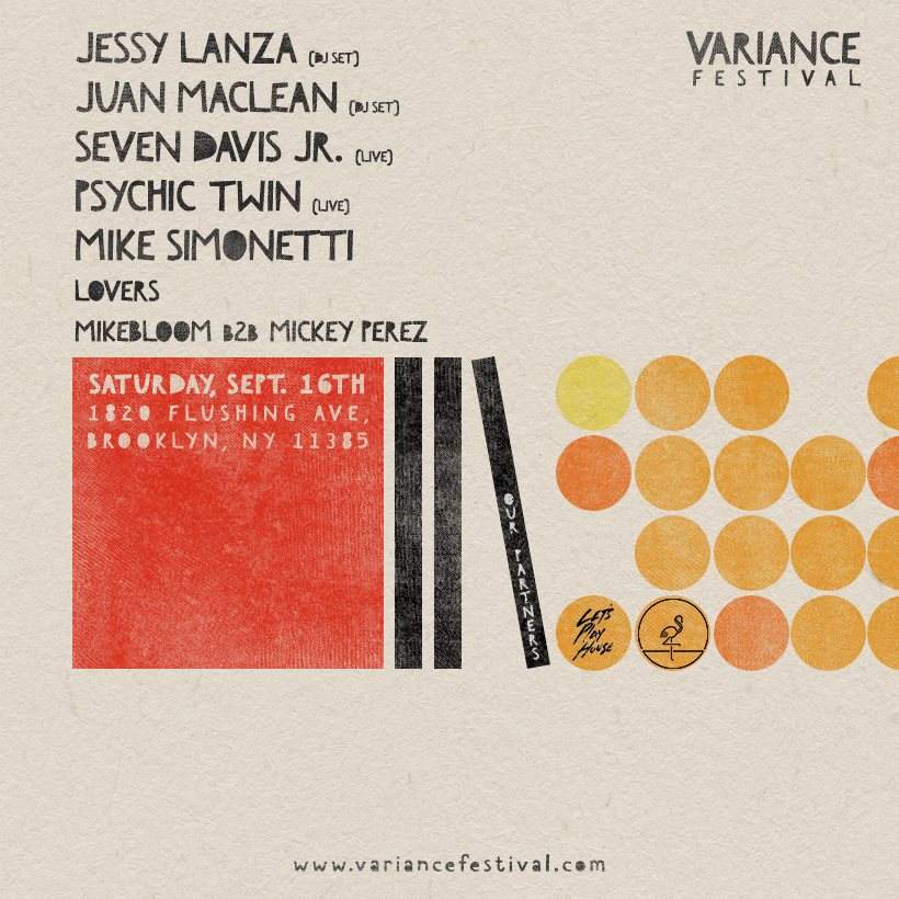 Variance Festival with Jessy Lanza, Juan Maclean, Seven Davis Jr., Psychic Twin & More - Página frontal