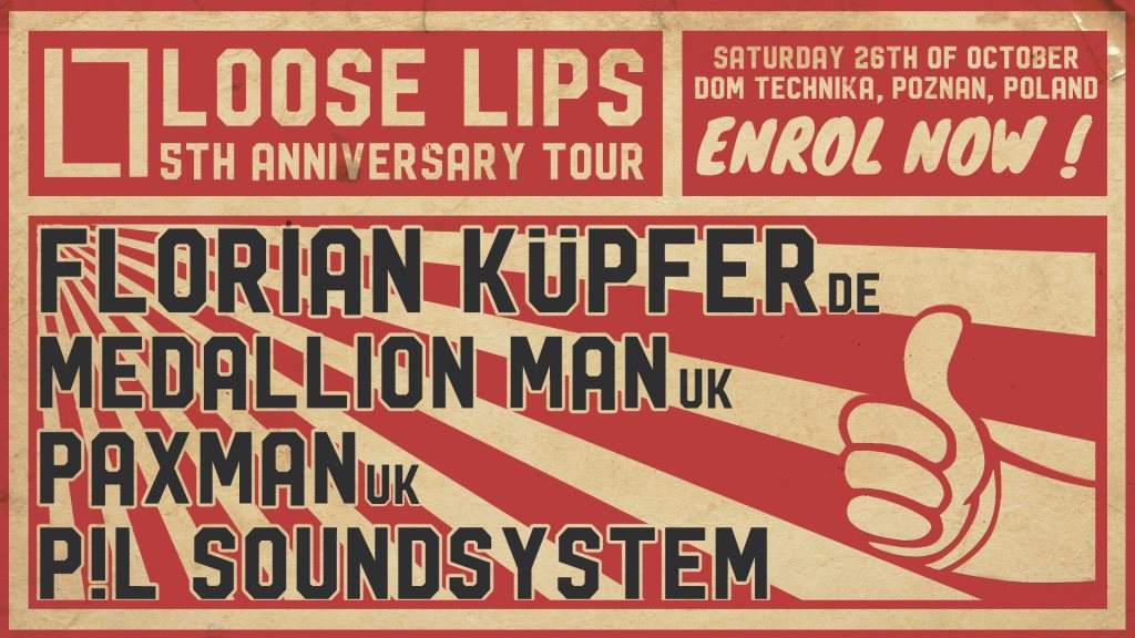 Loose Lips 5th Bday Tour in Poznan w. Florian Kupfer - フライヤー表