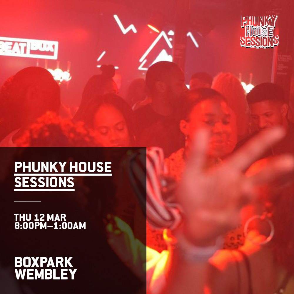 Phunky House Sessions (Wembley Session) - フライヤー表
