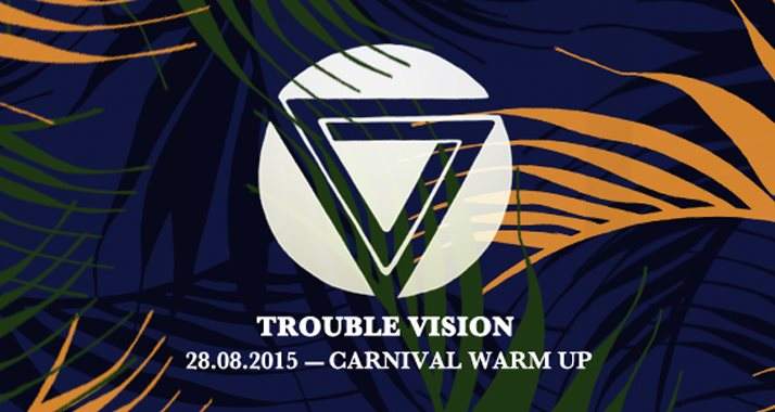 Trouble Vision Carnival Warm Up with Osunlade, Jay Daniel & Bell Towers - Página frontal