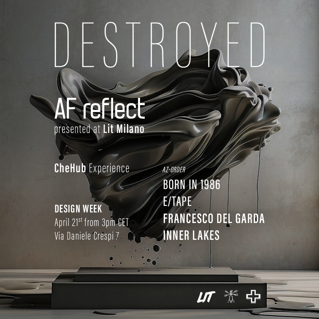 'DESTROYED' AF Reflect - Design Week - フライヤー表