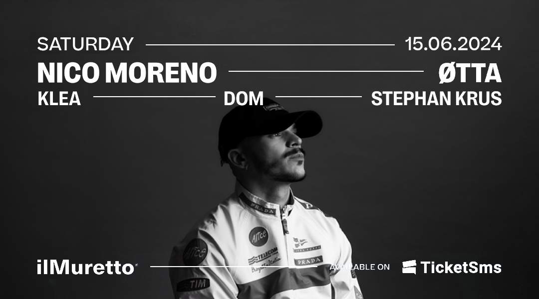 ilMuretto SS24 • Nico Moreno + ØTTA + Stephan Krus + Dom + Klea - フライヤー表