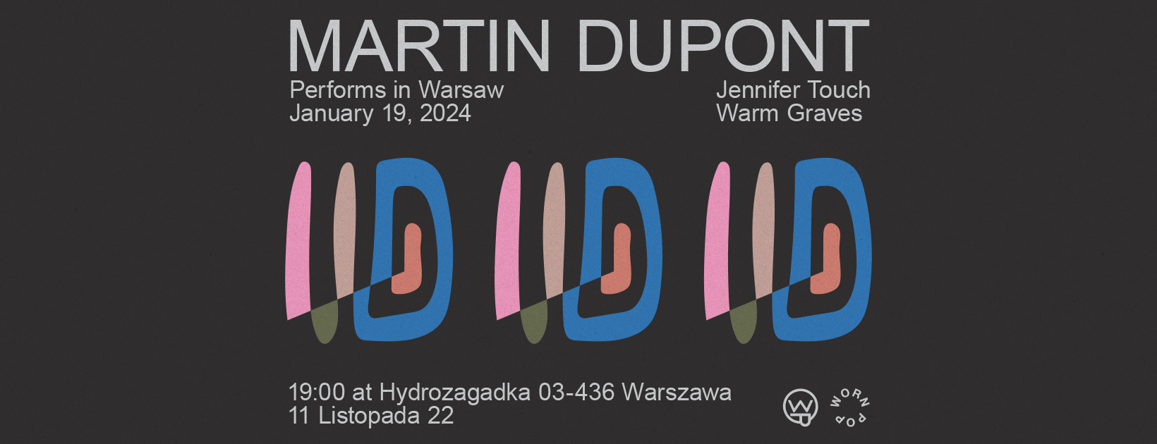 Martin Dupont live in Warsaw with Jennifer Touch and Warm Graves - Página frontal