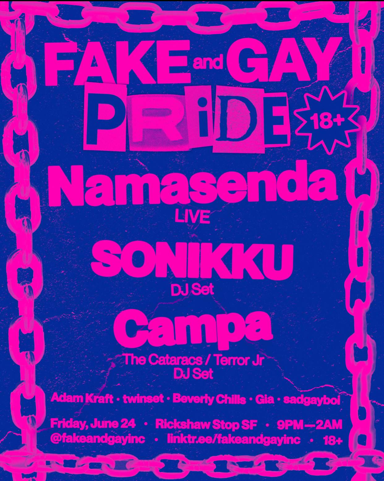 MORE TIX AT DOOR— FAKE and GAY Pride! Namasenda + SONIKKU + Campa (The  Cataracs/Terror Jr) at Rickshaw Stop, San Francisco/Oakland