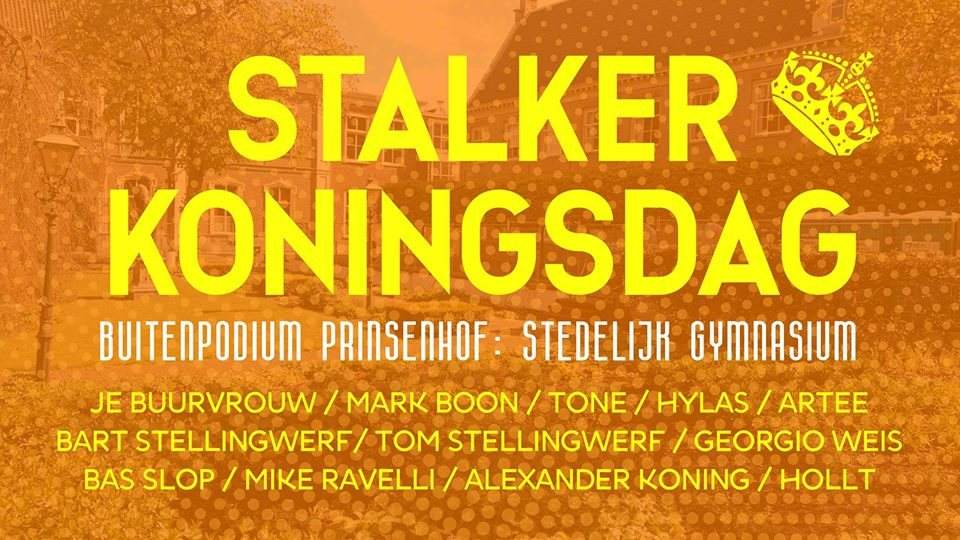 Stalker Koningsdag met o.a. Alexander Koning, Mike Ravelli & Hollt[Live] - フライヤー表