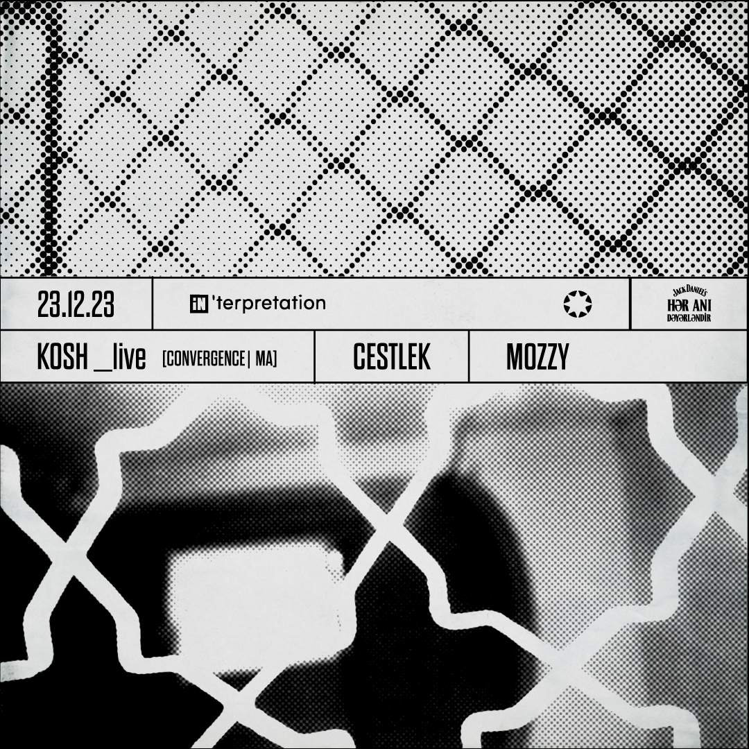 iN'terpretation: KOSH _live [Convergence - MA] / Mozzy / Cestlek - フライヤー表