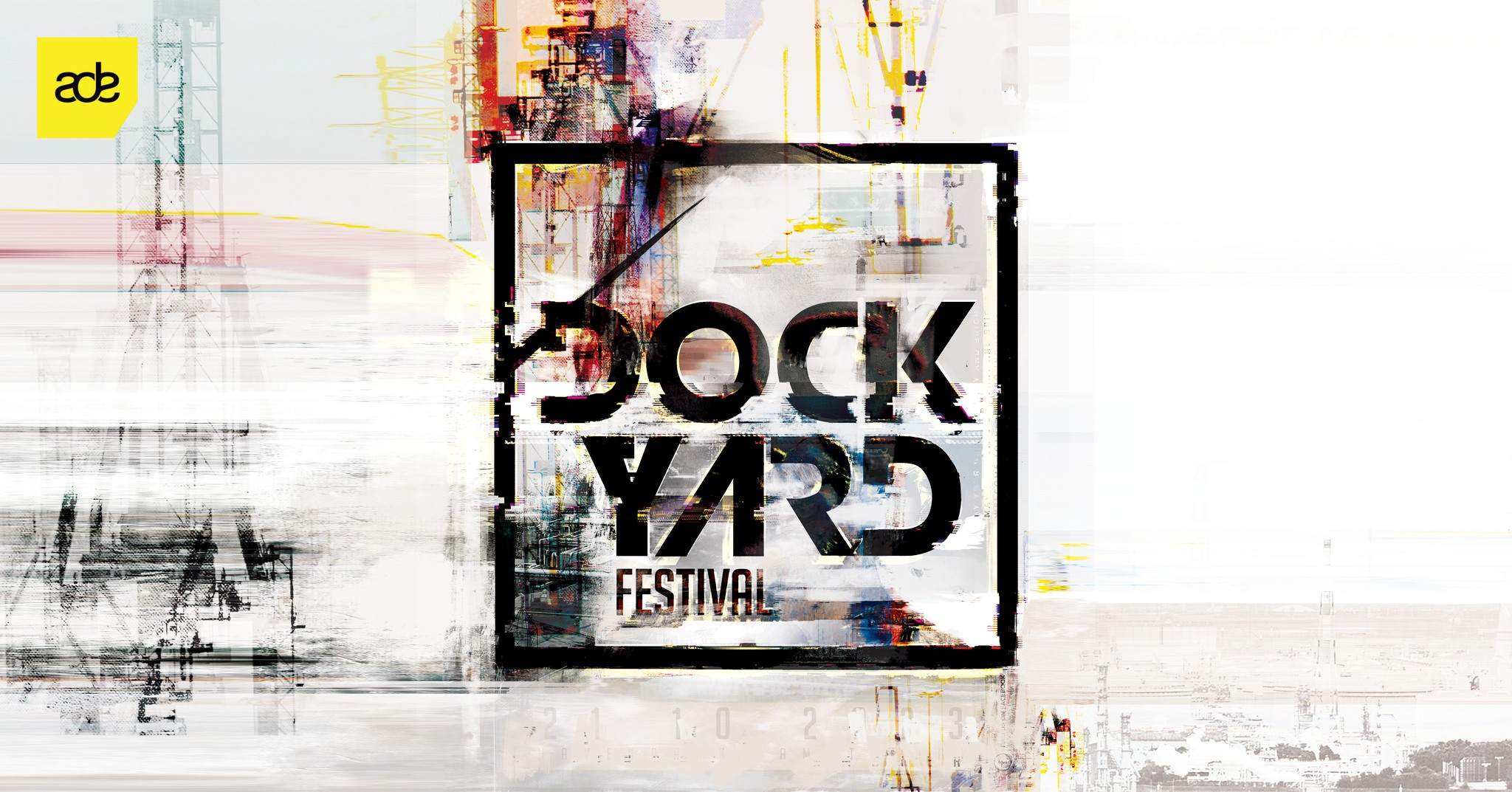 Dockyard Festival ADE - フライヤー表