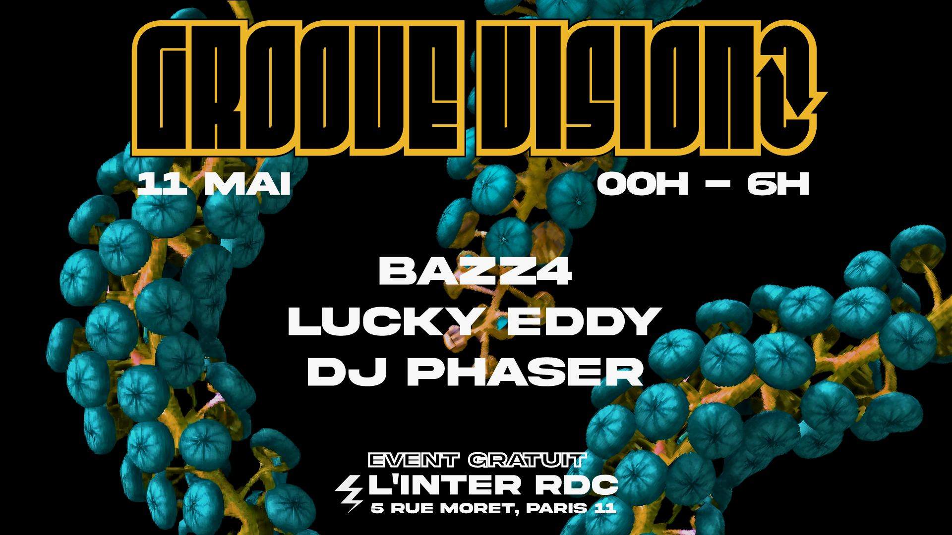 Groove Vision Night with bazz4, Lucky Eddy & Dj Phaser - Página frontal