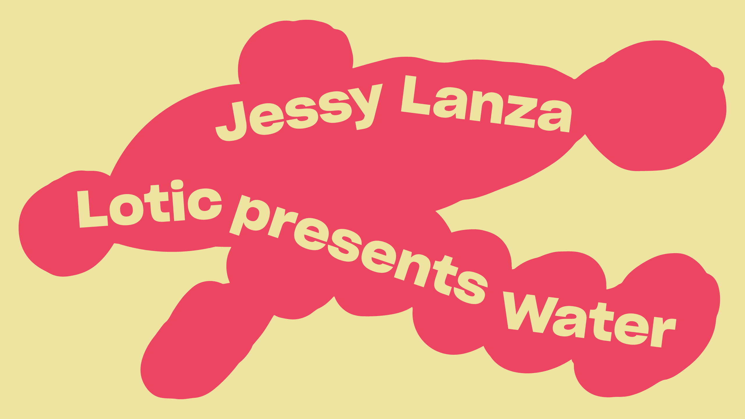 Rewire x Korzo: Lotic presents 'water', Jessy Lanza - Página frontal