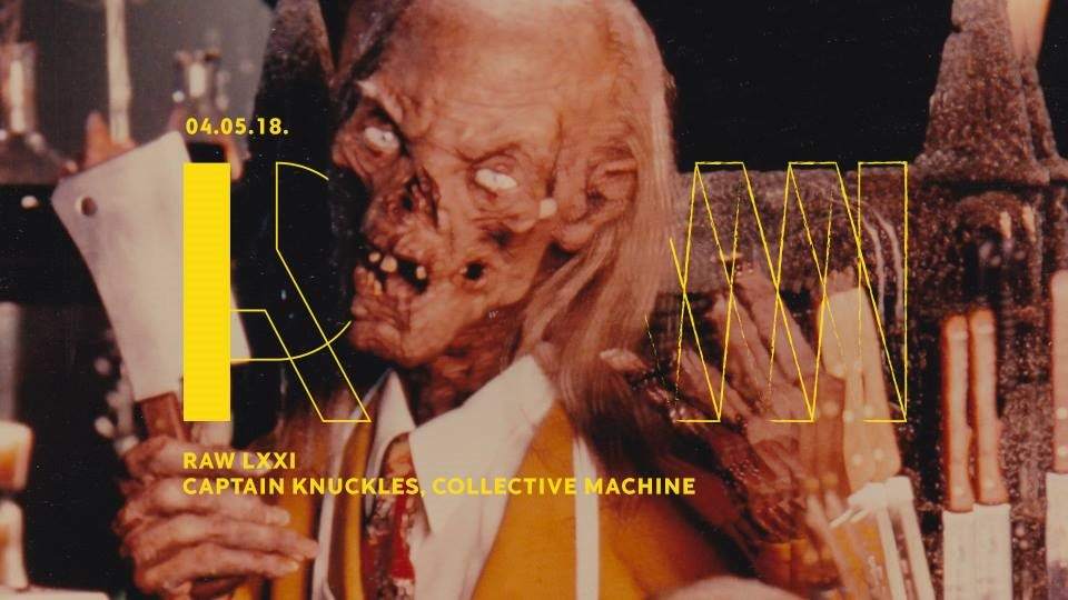 RAW Lxxi - Captain Knuckles & Collective Machine - フライヤー表