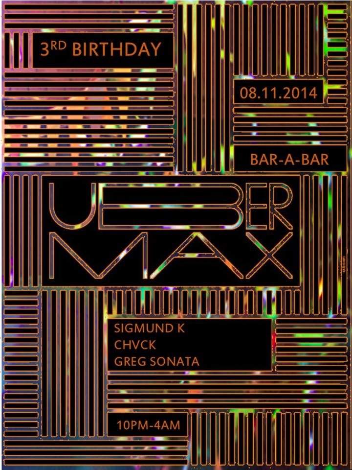 Ubermax 3rd Birthday with Greg Sonata, Sigmund K and Chvck - Página trasera