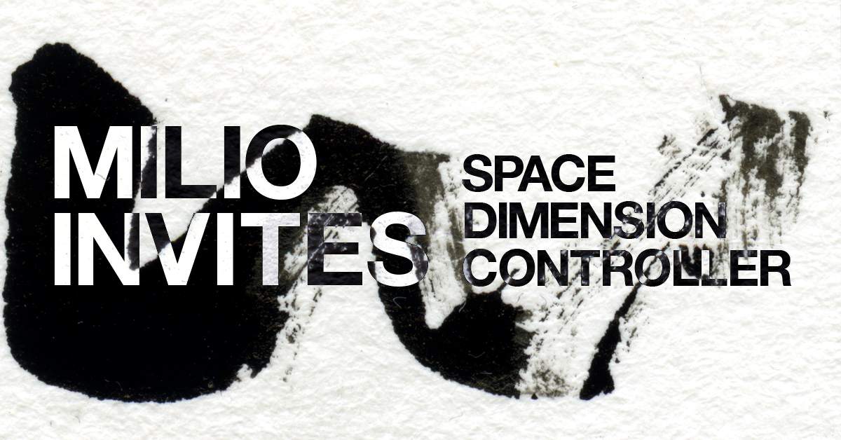 Milio invites: Space Dimension Controller - フライヤー裏