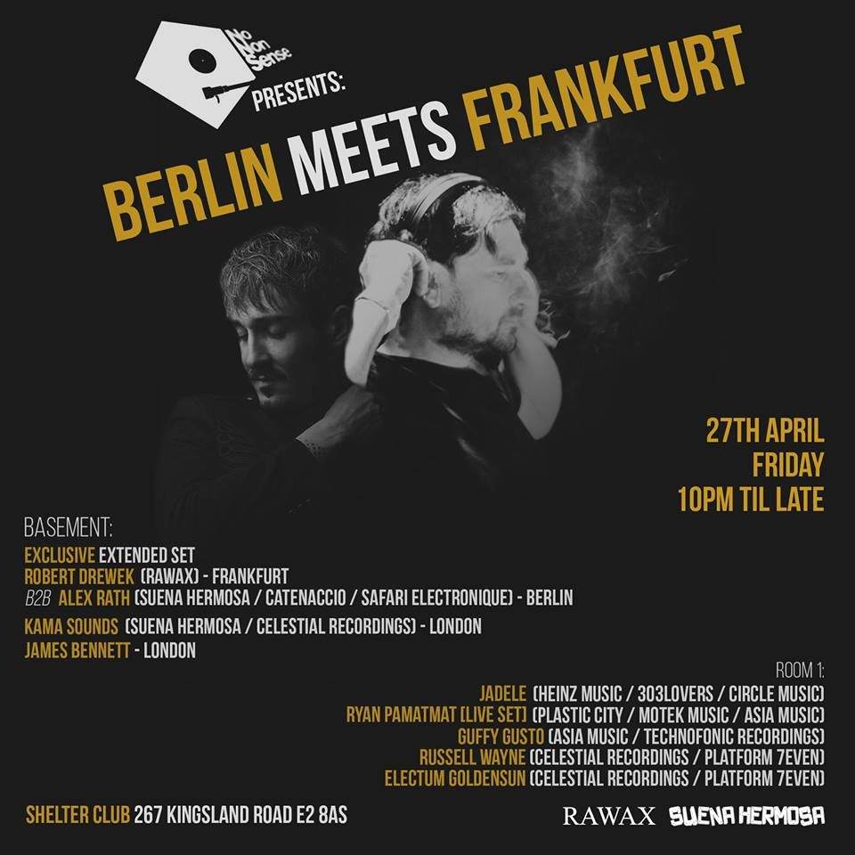 NoNonSense presents: Berlin Meets Frankfurt: Rawax B2B Suena Hermosa - フライヤー表
