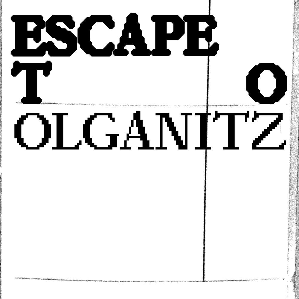 Escape to Olganitz - Página frontal