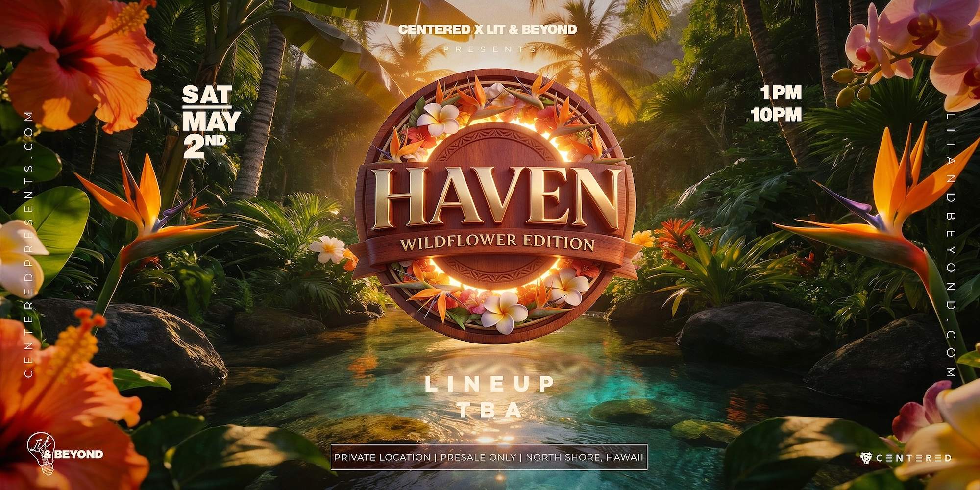 LCB presents, HAVEN (WILDFLOWER) at TBA - Hauula, Oahu, Hawaii