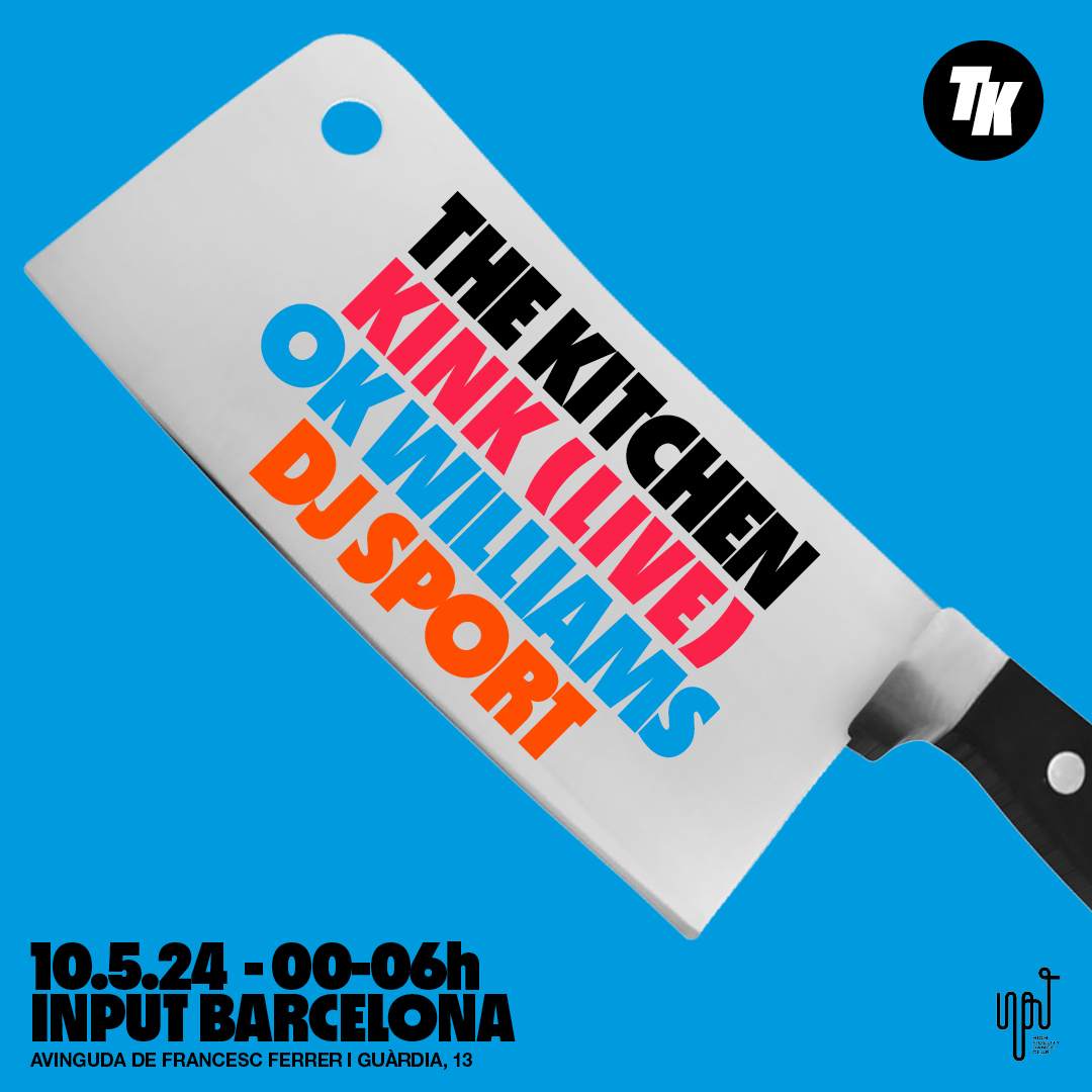 The Kitchen #3 - KiNK [LIVE], OK Williams & DJ SPORT - Página trasera