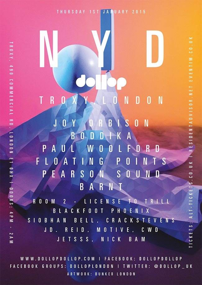 Dollop NYD 2015 (London): Joy Orbison, Boddika, Paul Woolford, Floating Points & More - Página frontal