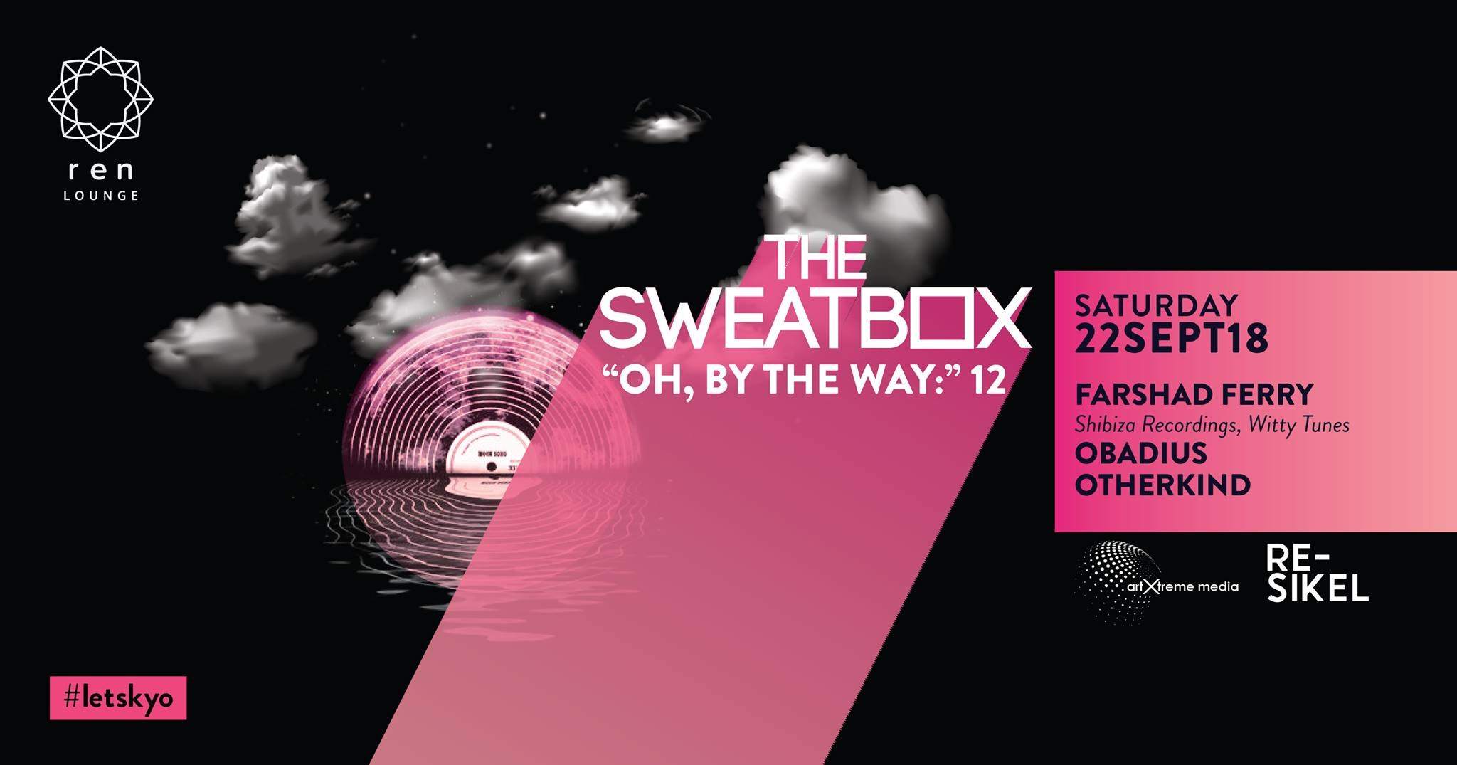 The Sweatbox - Oh By The Way feat. Farshad Ferry, Obadius, OtherKind - Flyer front