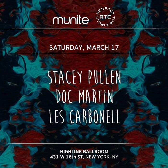 Munite + RTCLIVE Pres: Stacey Pullen + Doc Martin + Les Carbonell at ...